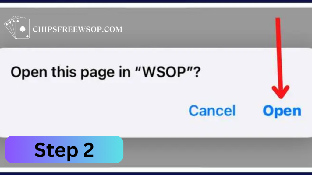 An image of step two of claiming wsop chips free showing opening of wsop ifree chip link that prompts "open with Wsop" and you have to click open